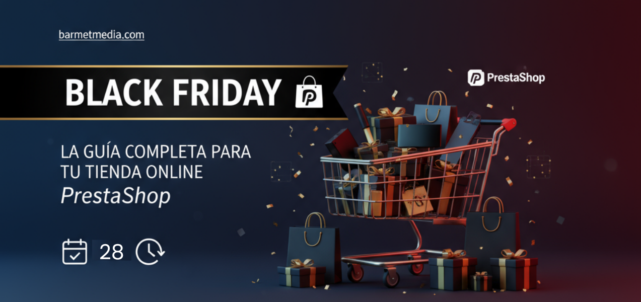 Guía completa para tu tienda online en Prestashop de BarmetMedia.