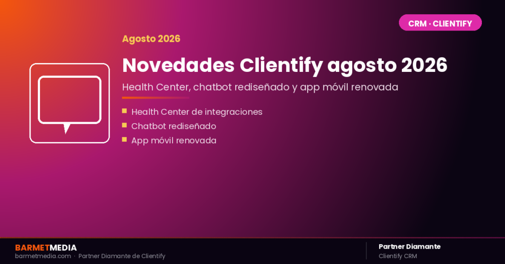 Imagen destacada Novedades Clientify agosto 2026 BarmetMedia