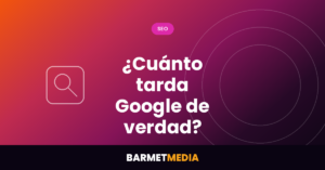 ¿Cuánto tarda Google de verdad? Plazos de rastreo e indexación, BarmetMedia