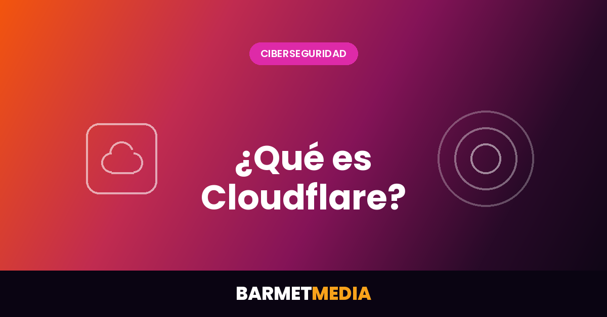Qué es Cloudflare y por qué medio internet depende de él